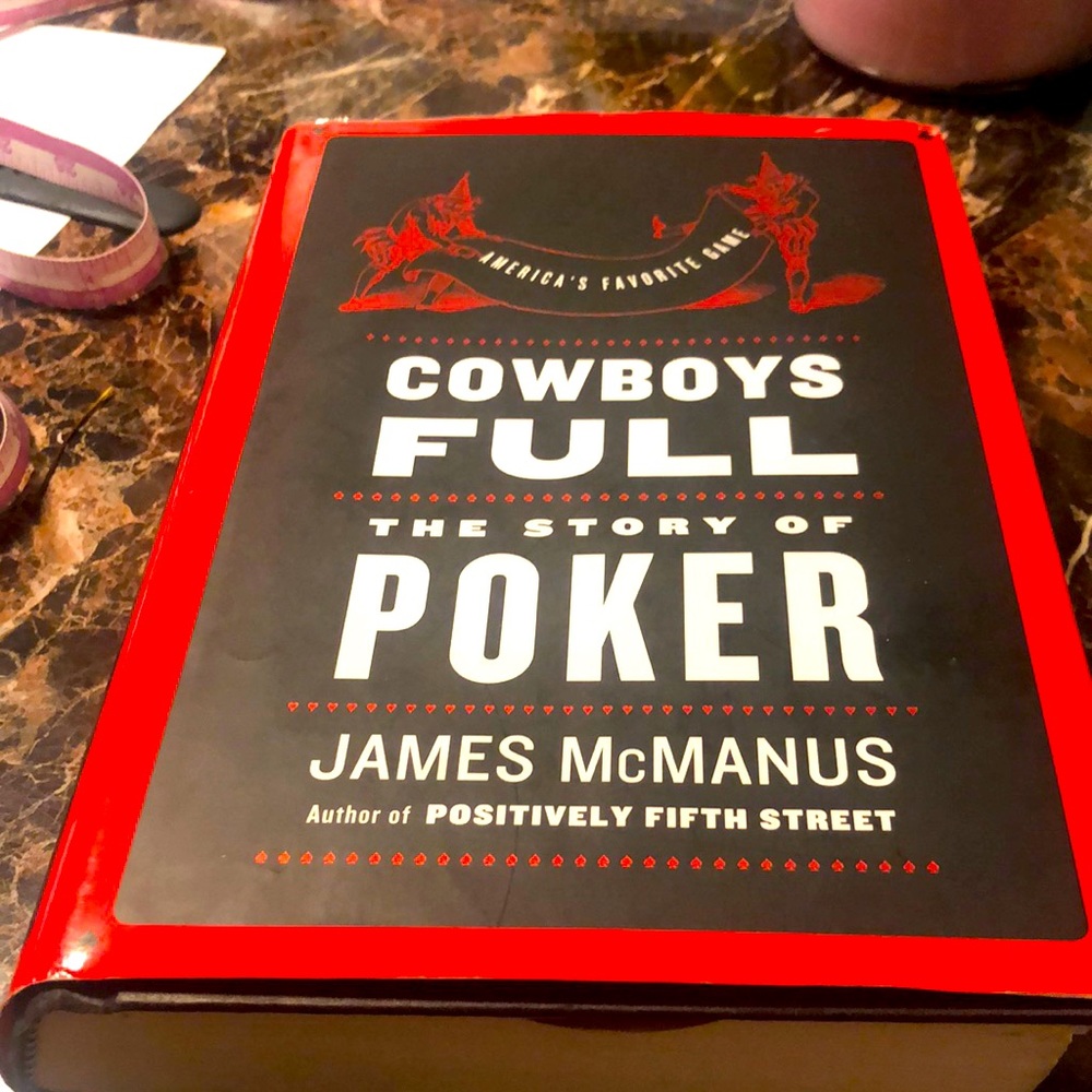 Cowboys Full: The Story of Poker American’s Favorite Game